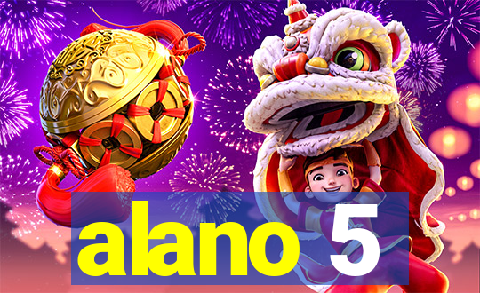 alano 5