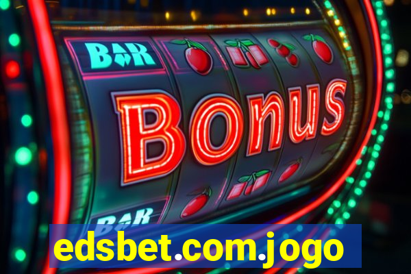 edsbet.com.jogos.app