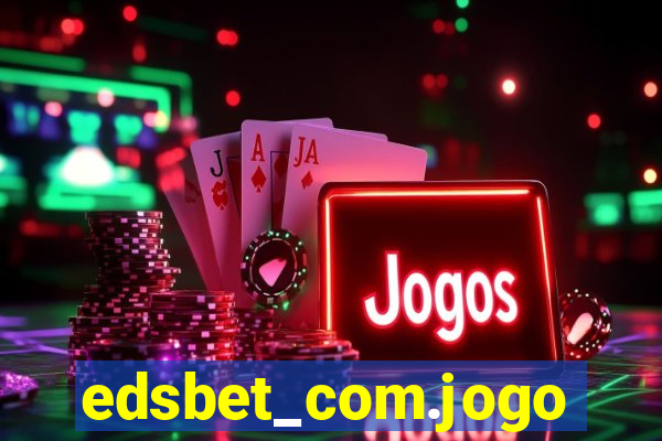 edsbet_com.jogos.app