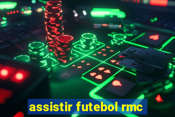 assistir futebol rmc