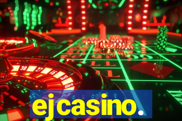 ejcasino.