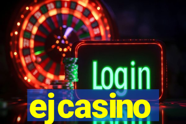 ejcasino