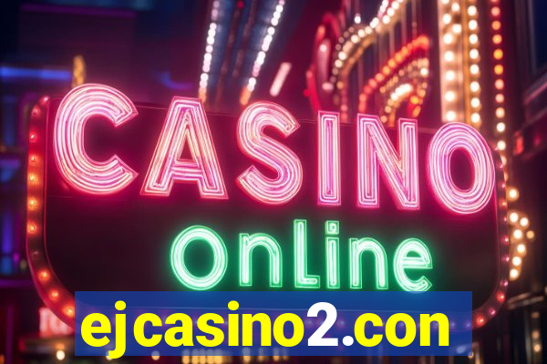 ejcasino2.con