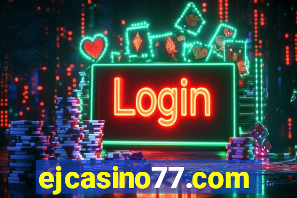 ejcasino77.com