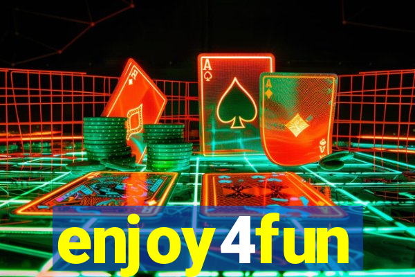 enjoy4fun