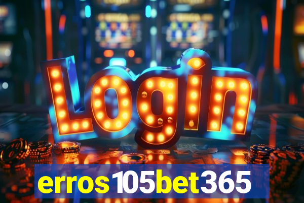 erros105bet365