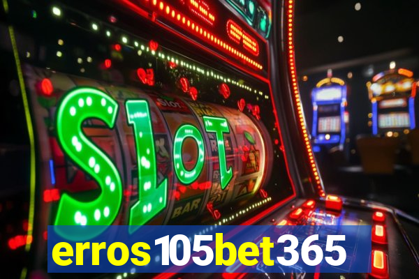 erros105bet365