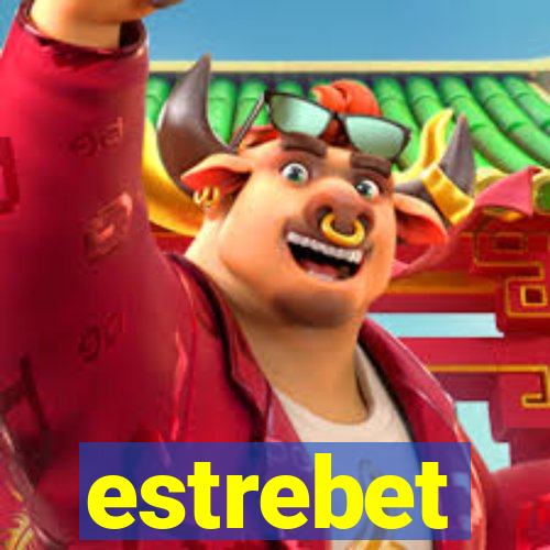 estrebet