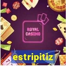 estripitiz