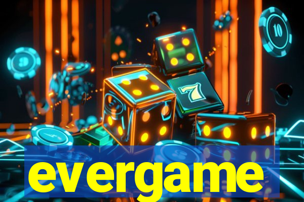 evergame