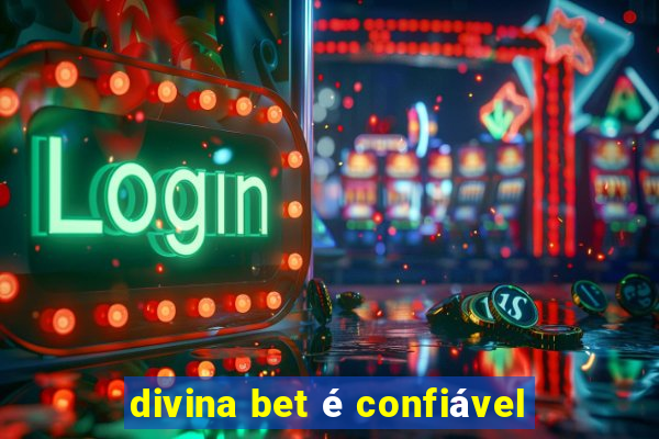 divina bet é confiável