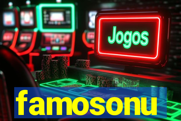 famosonu