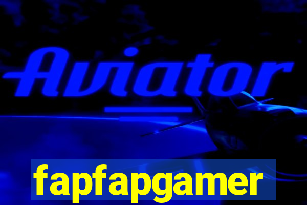 fapfapgamer