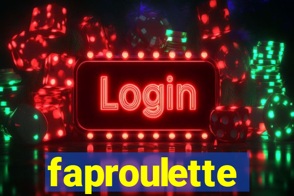 faproulette