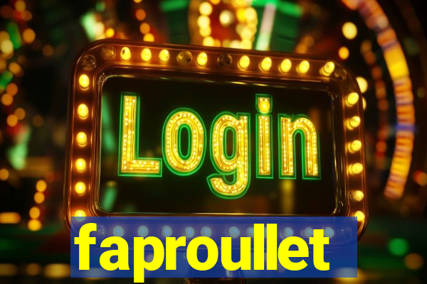 faproullet