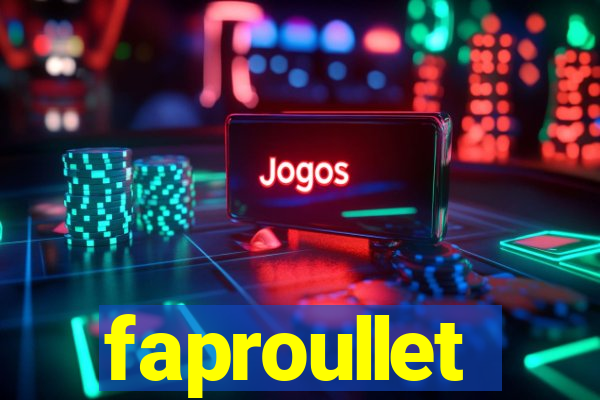 faproullet