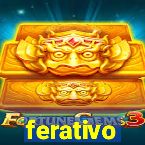 ferativo