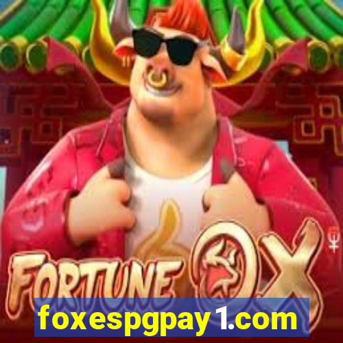 foxespgpay1.com