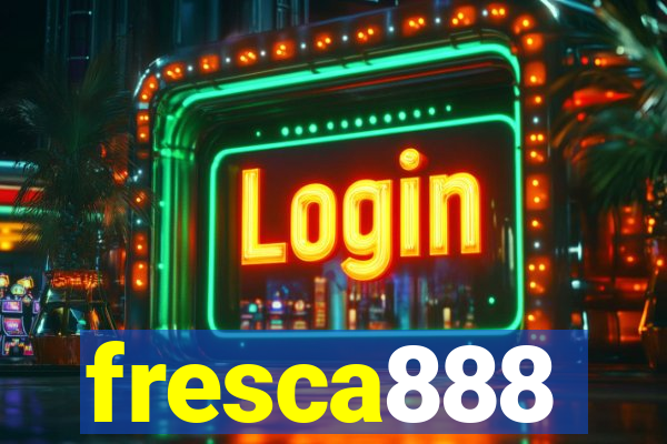 fresca888