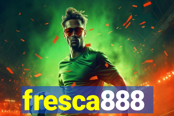 fresca888