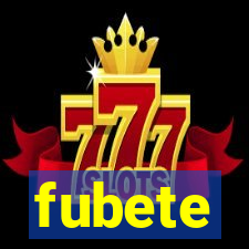 fubete