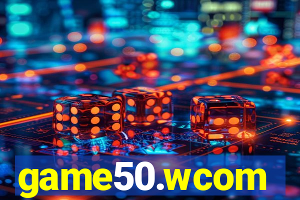 game50.wcom