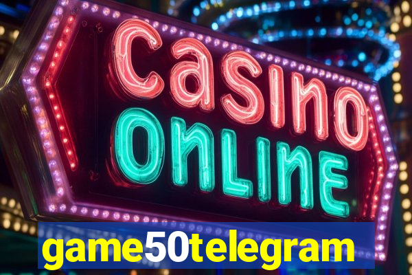 game50telegram