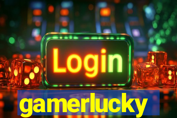 gamerlucky