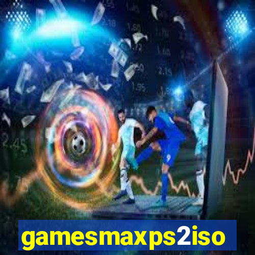 gamesmaxps2iso