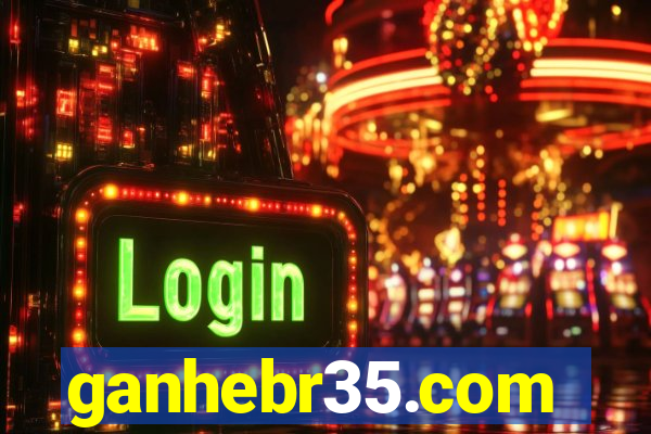 ganhebr35.com