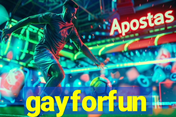 gayforfun