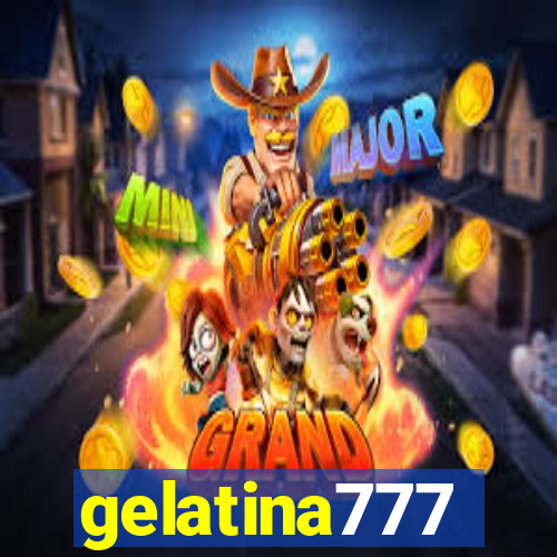 gelatina777