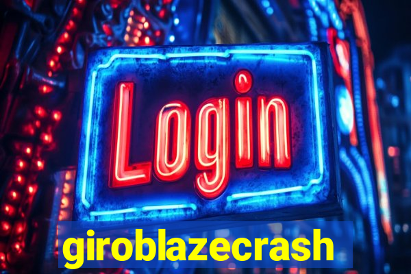 giroblazecrash