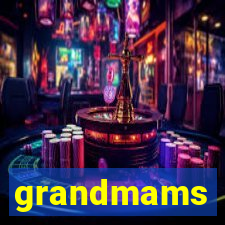 grandmams