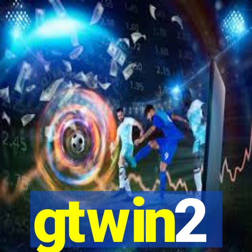 gtwin2