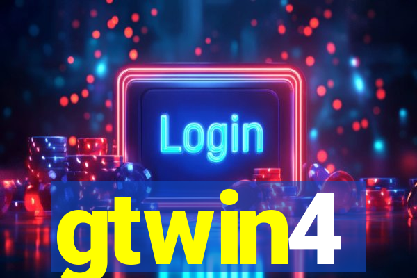 gtwin4