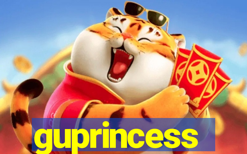 guprincess