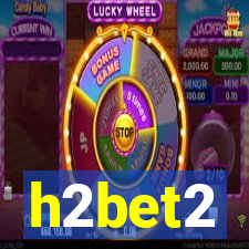 h2bet2