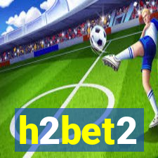 h2bet2