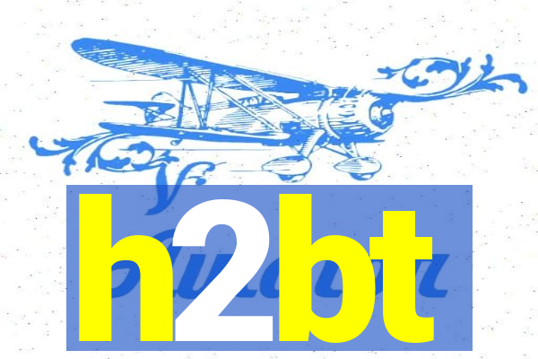 h2bt