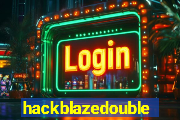 hackblazedouble