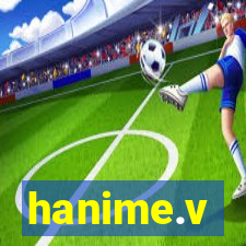 hanime.v