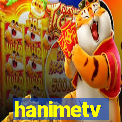 hanimetv