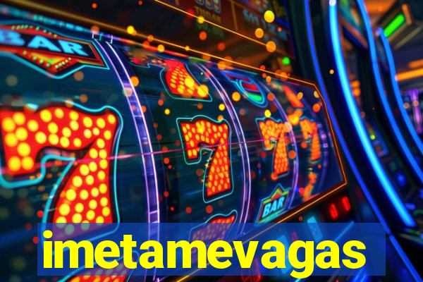 imetamevagas