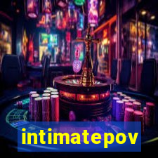 intimatepov