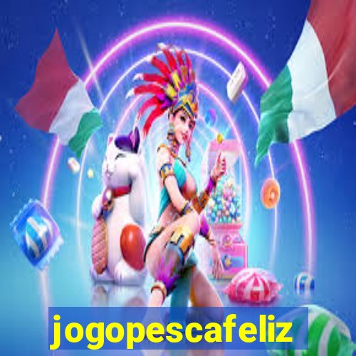 jogopescafeliz