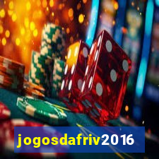 jogosdafriv2016