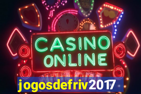 jogosdefriv2017