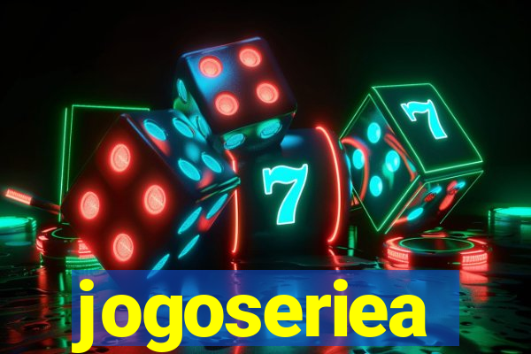 jogoseriea