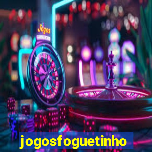 jogosfoguetinho